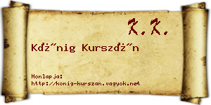 Kőnig Kurszán névjegykártya